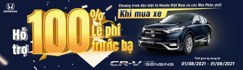 Honda CRV 2021 Giảm 100% Thuế Trước Bạ đến hết tháng 8